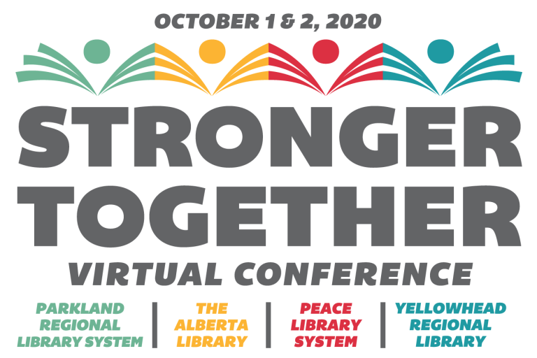 Stronger Together Conference Virtual Conference Alberta Library